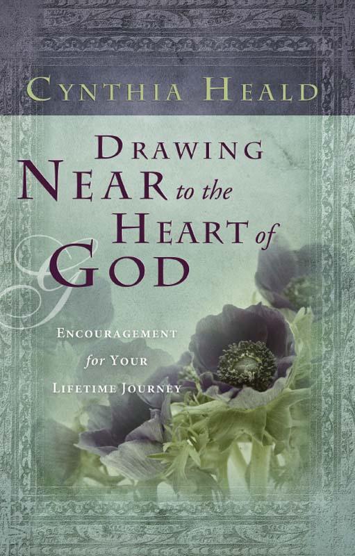 Drawing Near to the Heart of God: Encouragement for Your Lifetime Journey