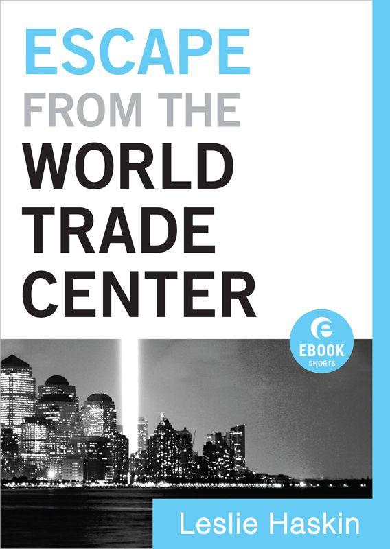 Escape From the World Trade Center