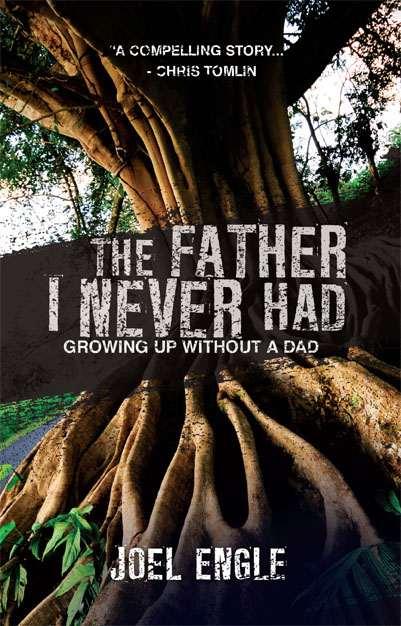 The Father I Never Had