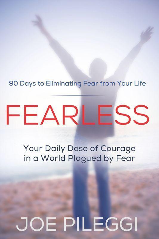 FearLess: 90 Days to Eliminating Fear From Your Life