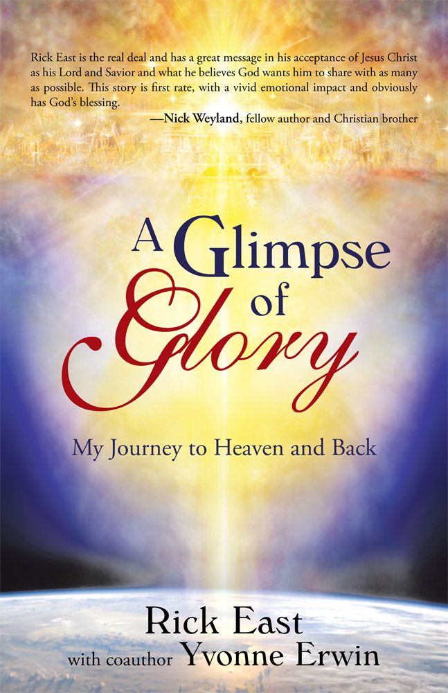 A Glimpse of Glory: My Journey to Heaven and Back