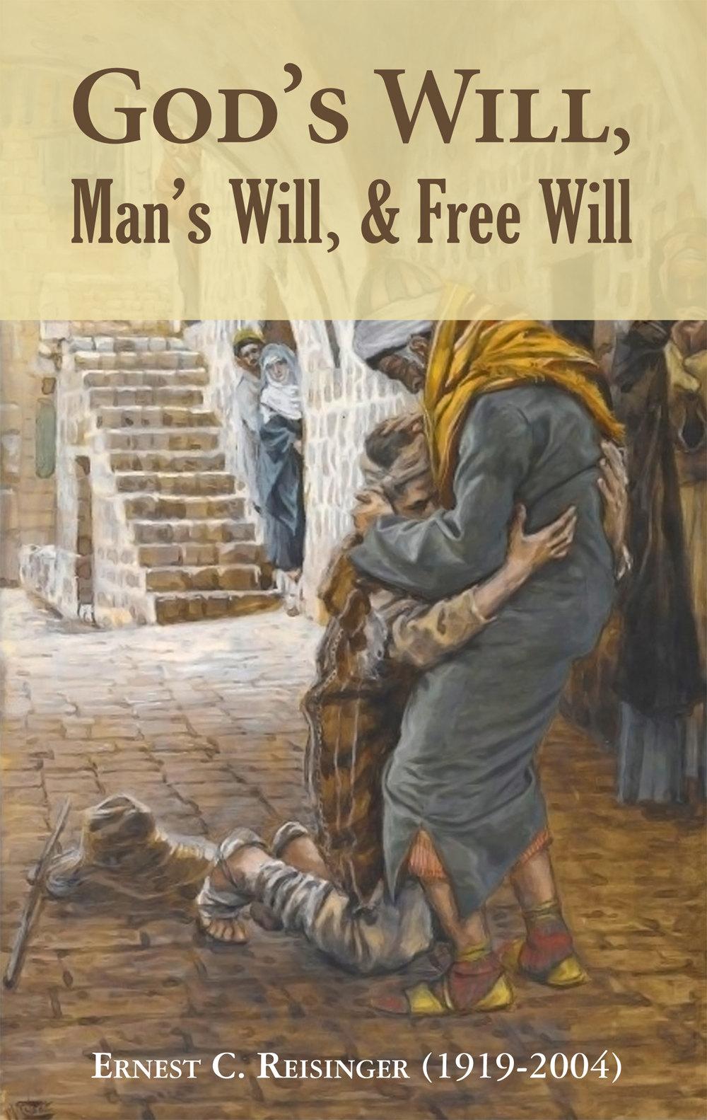 God's Will, Man's Will, and Free Will