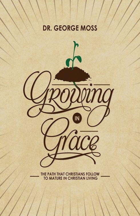 Growing in Grace With Study Guide