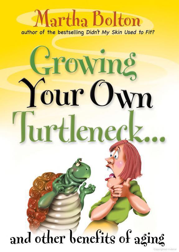 Growing Your Own Turtleneck...and Other Benefits of Aging