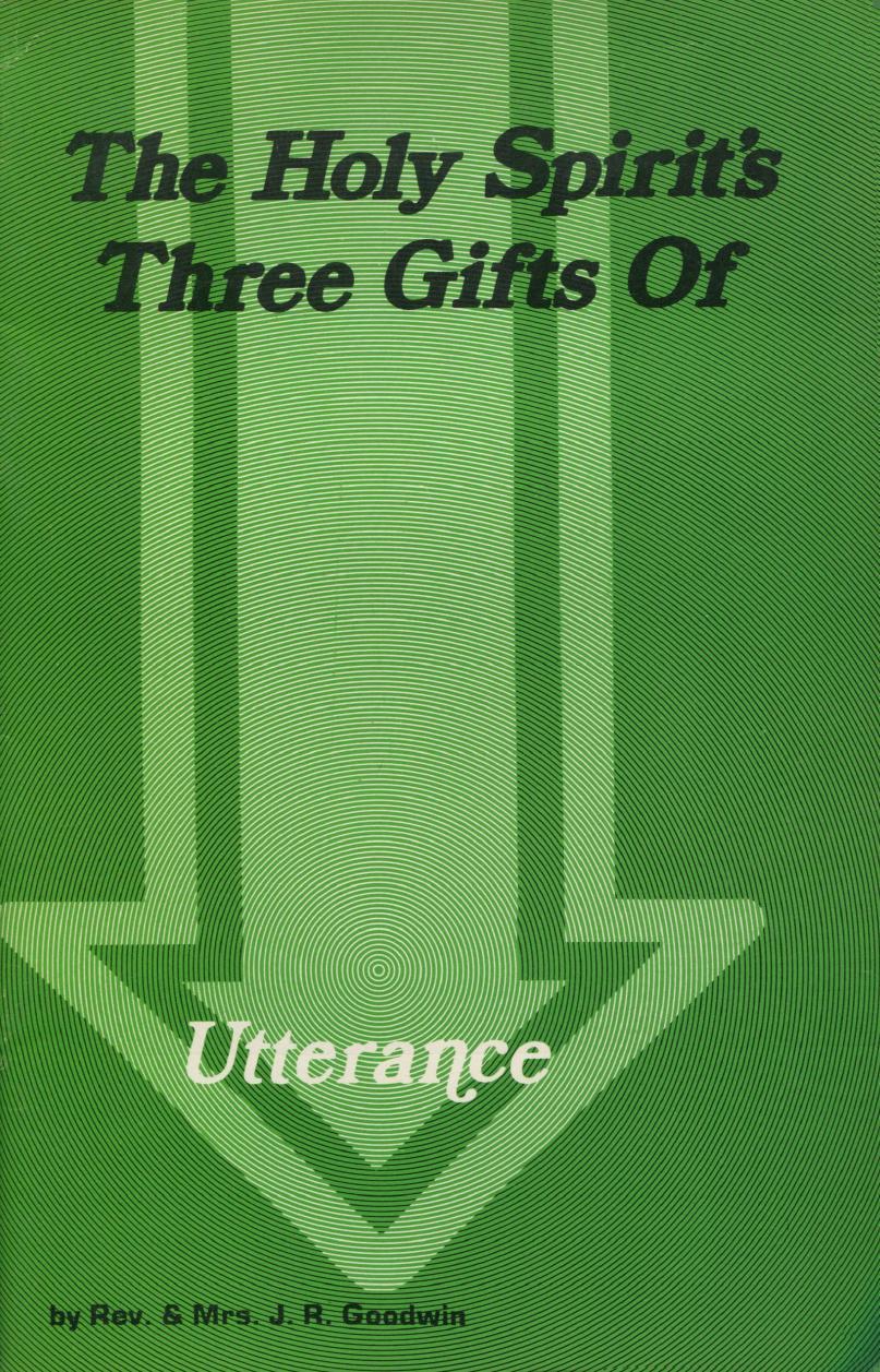 The Holy Spirit’s Three Gifts of Utterance