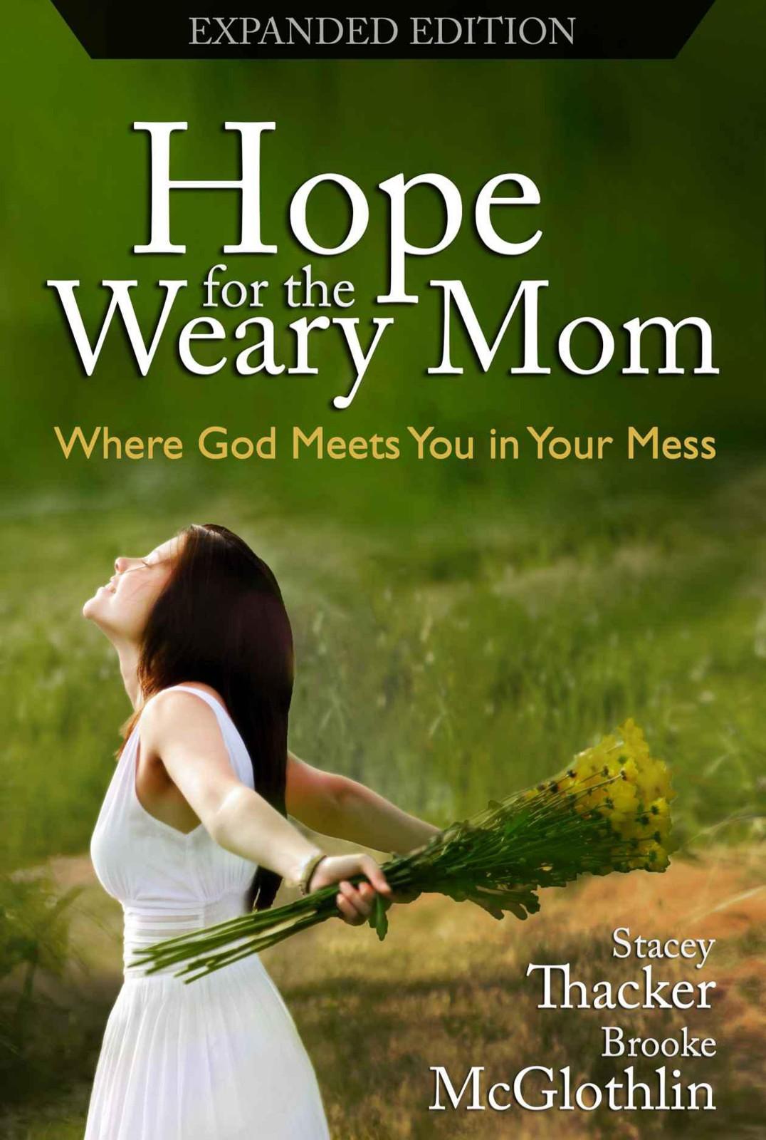 Hope for the Weary Mom