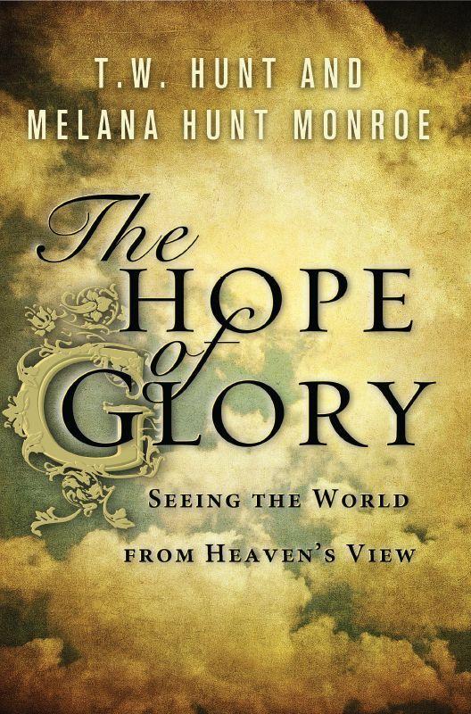 The Hope of Glory: Seeing the World From Heaven's View