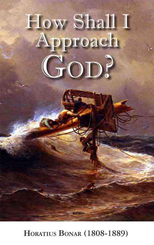 How Shall I Approach God?