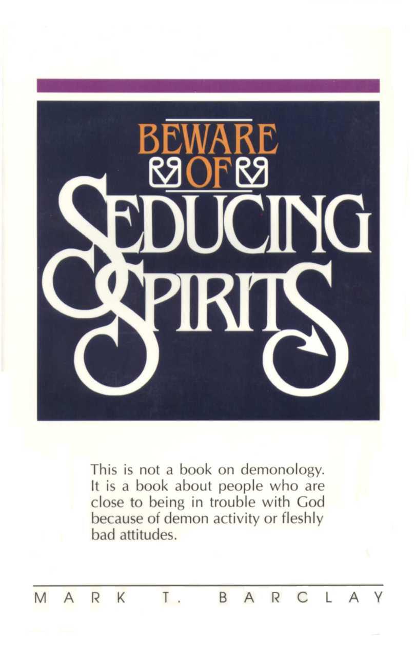 Beware of Seducing Spirits
