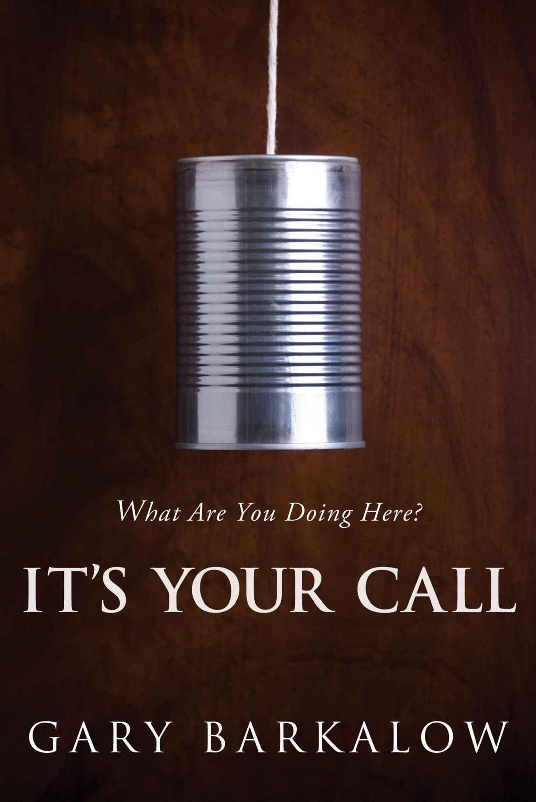 It's Your Call: What Are You Doing Here?