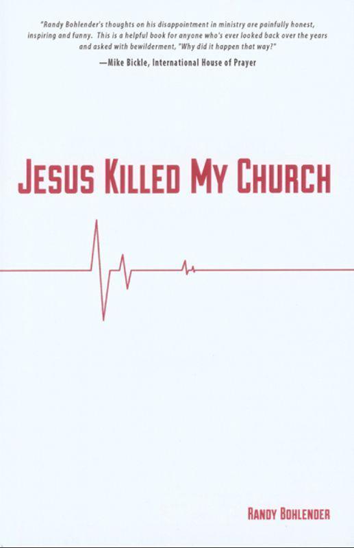 Jesus Killed My Church