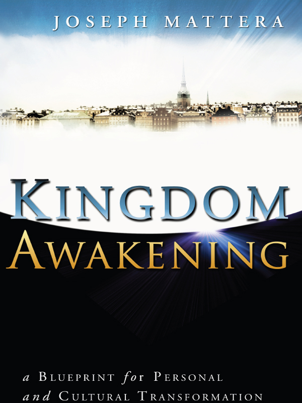 Kingdom Awakening: A Blueprint for Personal and Cultural Transformation