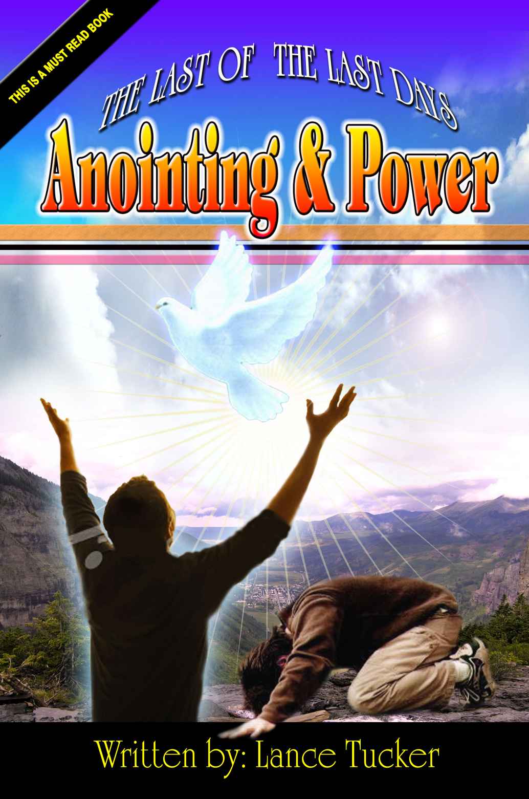 The Last of the Last Days Anointing and Power