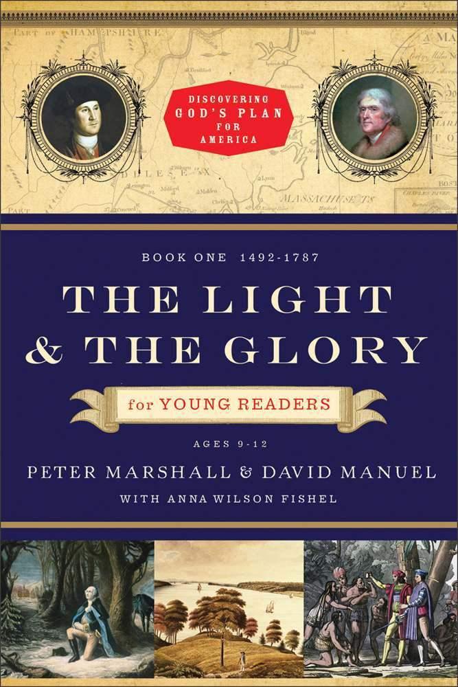 The Light and the Glory for Young Readers: 1492-1787