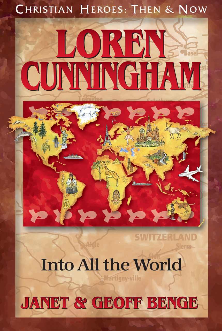 Loren Cunningham: Into All the World