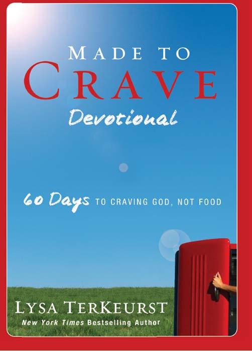 Made to Crave Devotional: 60 Days to Craving God, Not Food