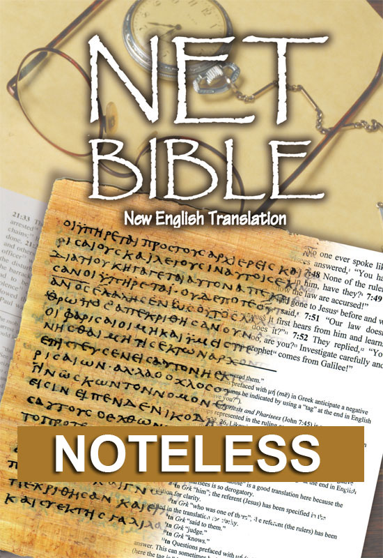 The NET Bible: New English Translation