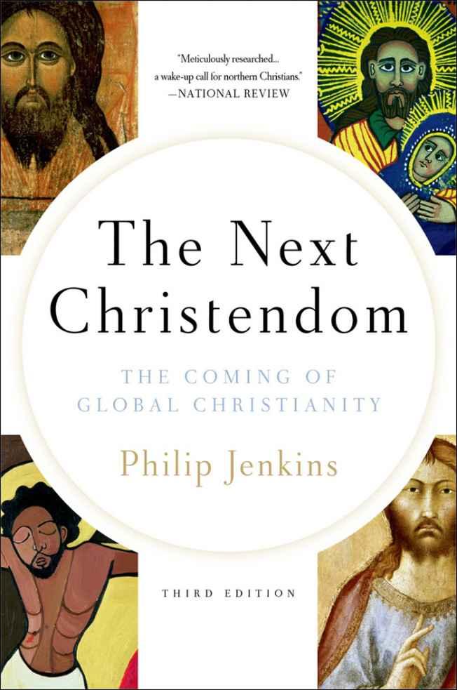 The Next Christendom: The Coming of Global Christianity