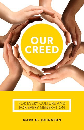 Our Creed: For Every Culture and Every Generation