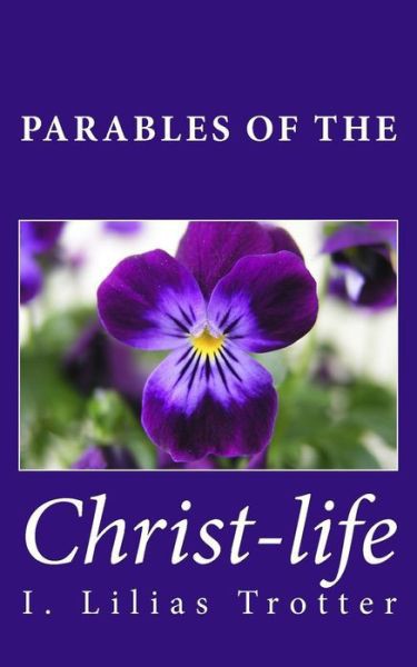 Parables of the Christ-Life