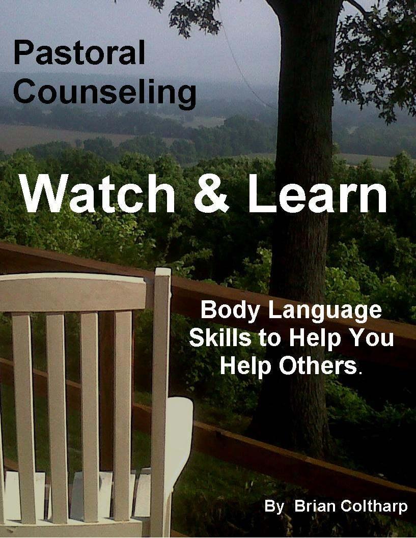 Pastoral Counseling - Watch and Learn: Body Language Skills to Help You Help Others