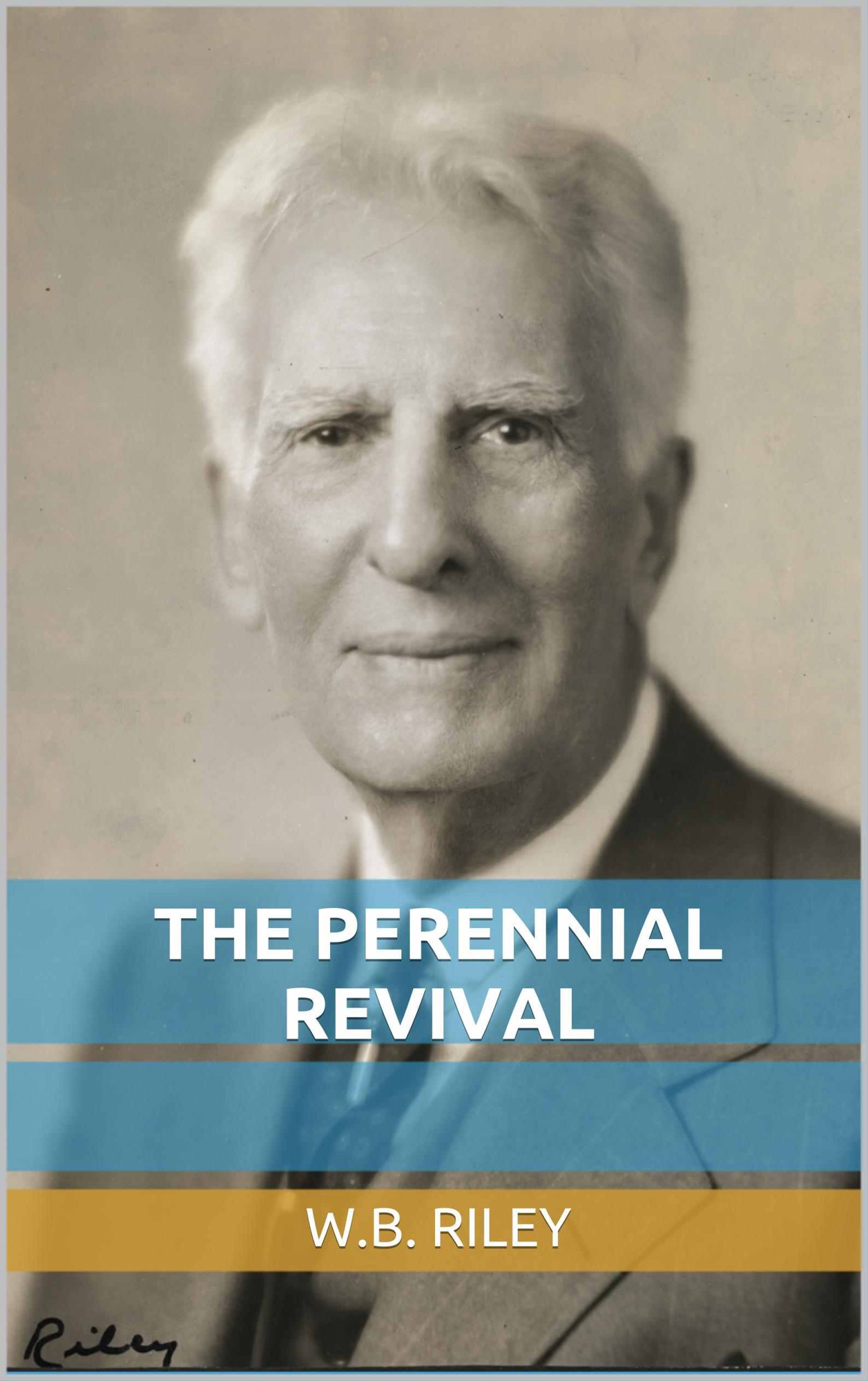 The Perennial Revival, A Plea for Evangelism