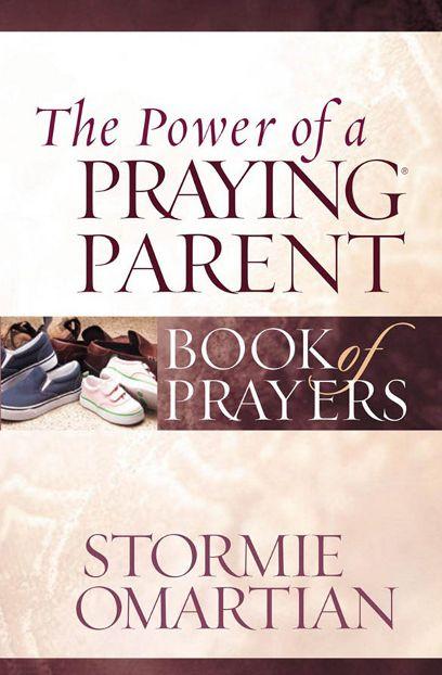 The Power of a Praying Parent Book of Prayers