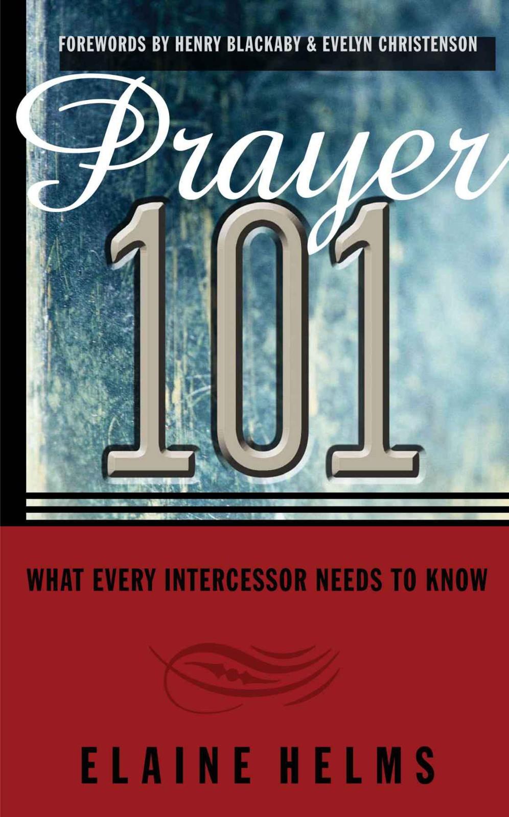 Prayer 101: What Every Intercessor Needs to Know