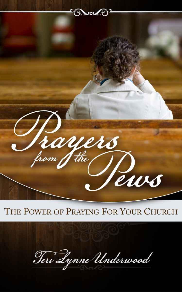 Prayers From the Pews: The Power of Praying for Your Church