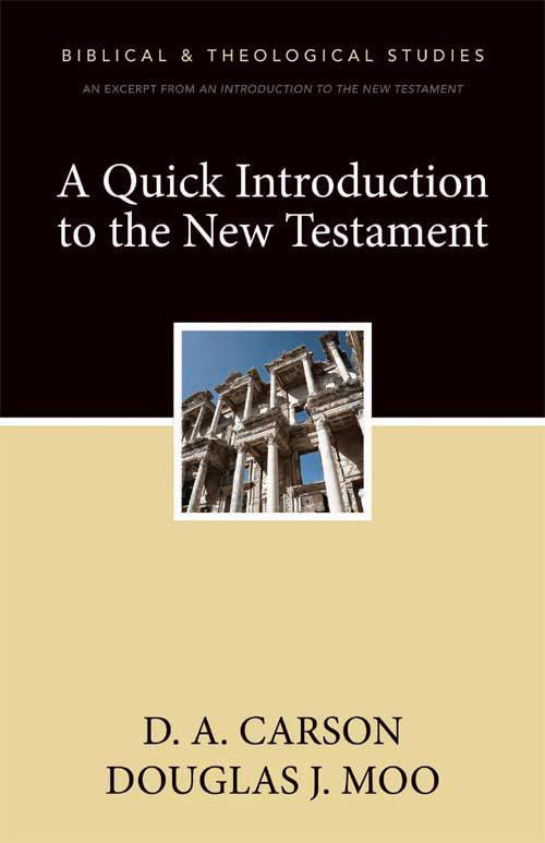 A Quick Introduction to the New Testament: A Zondervan Digital Short