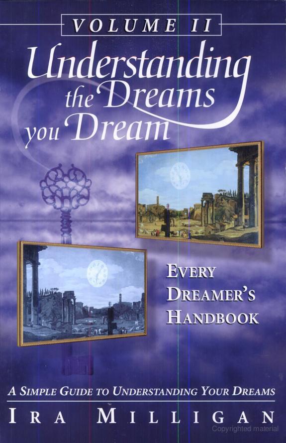 Understanding the Dreams You Dream Vol. 2: Every Dreamer's Handbook