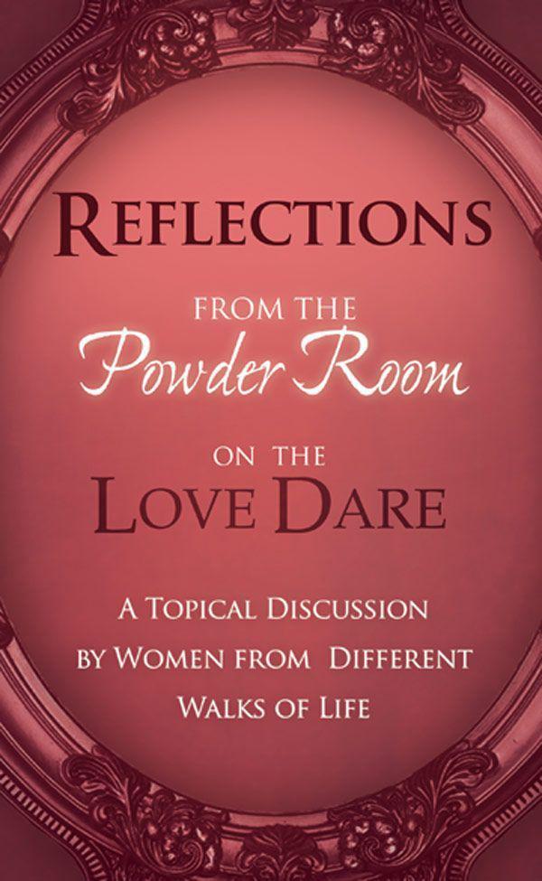 Reflections From the Powder Room on the Love Dare