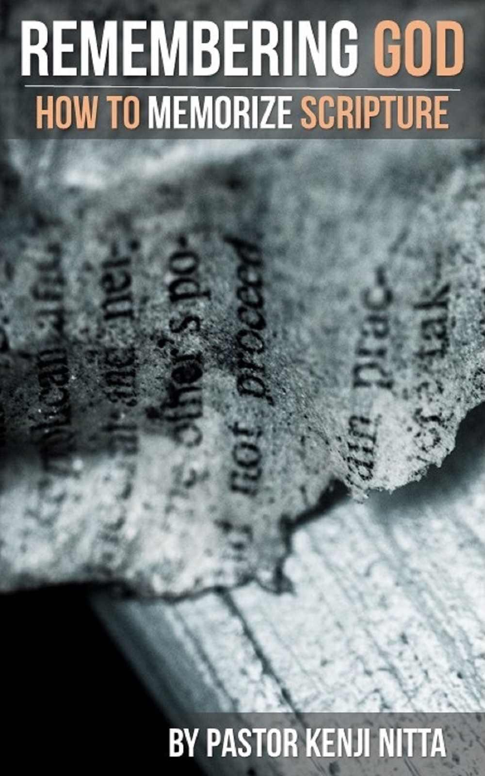 Remembering God: How to Memorize Scripture