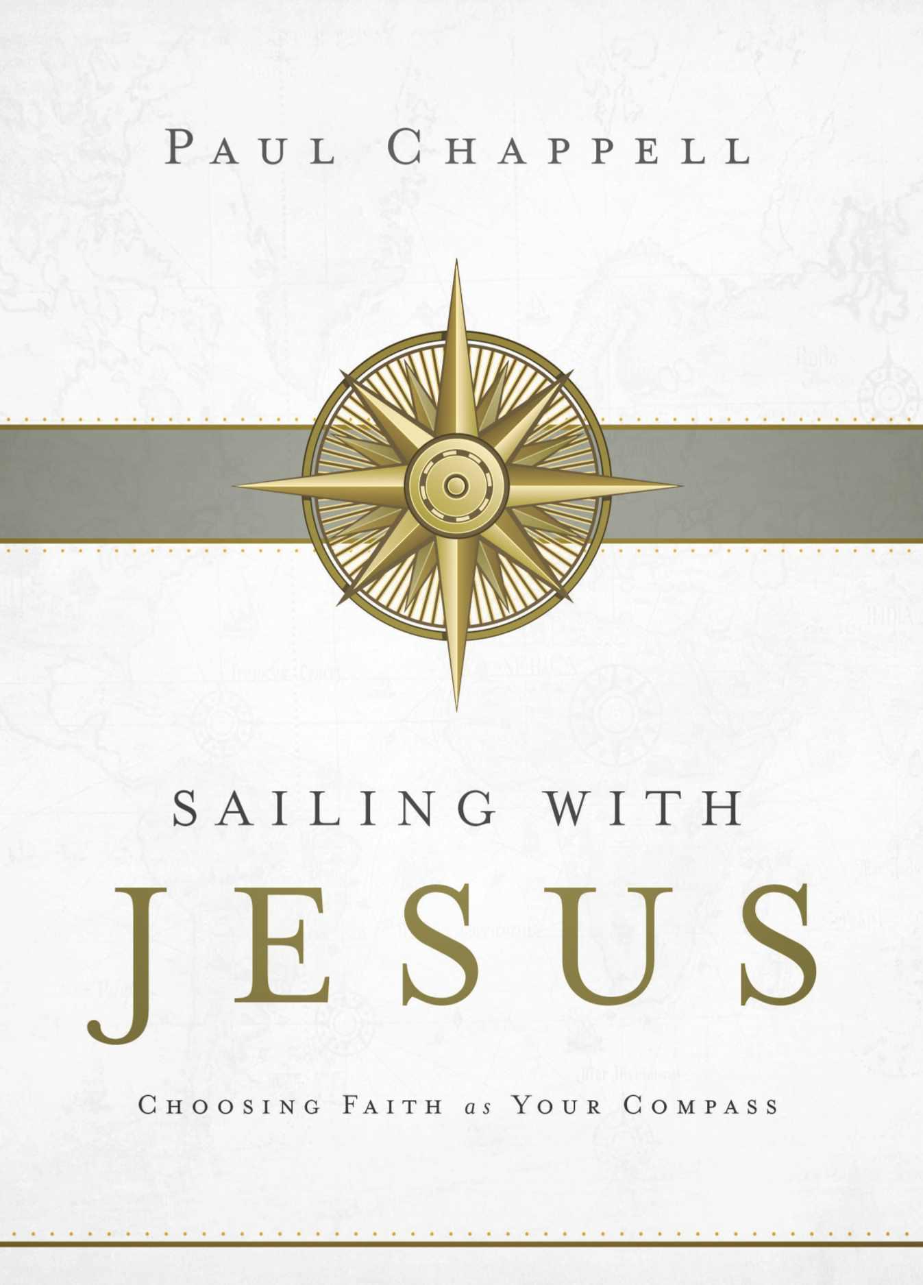 Sailing With Jesus: Choosing Faith as Your Compass