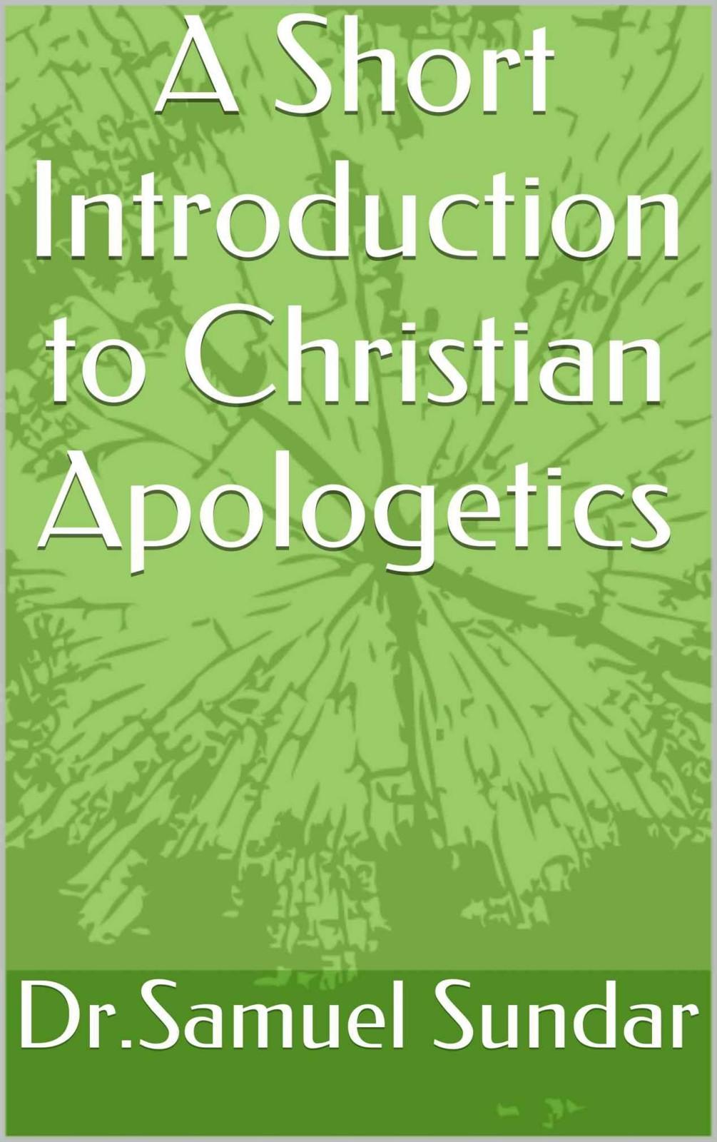 A Short Introduction to Christian Apologetics