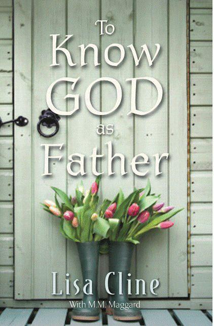 To Know God as Father