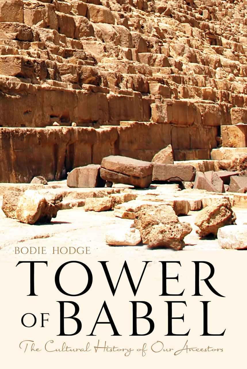 Tower of Babel: The Cultural History of Our Ancestors