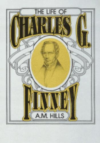 The Life of Charles G. Finney
