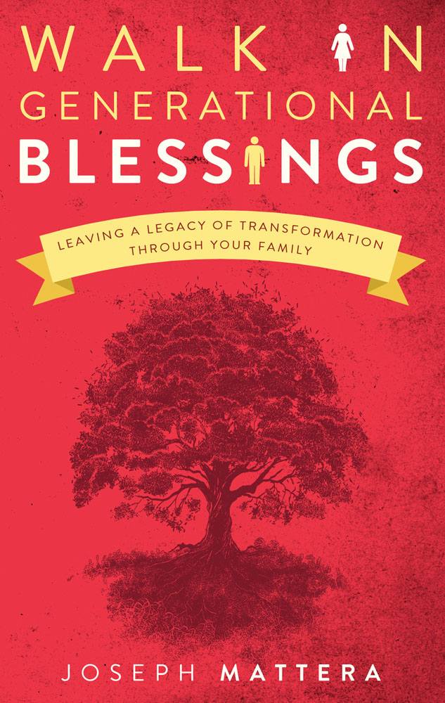Walk in Generational Blessings: Leaving a Legacy of Transformation Through Your Family