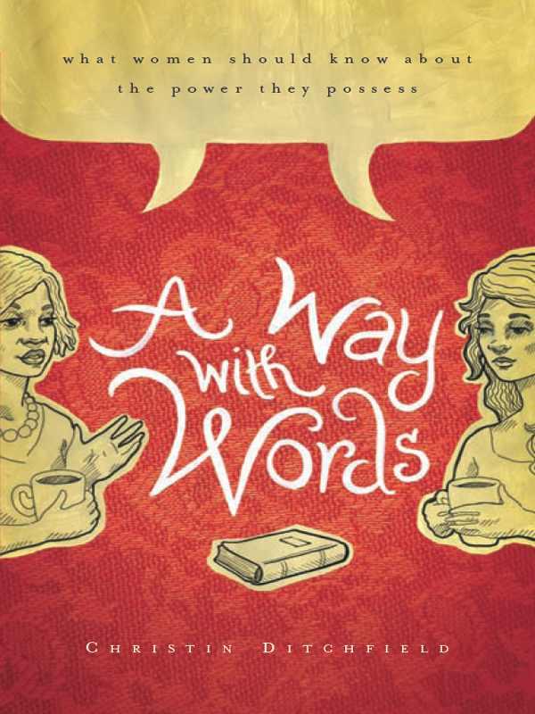A Way With Words: What Women Should Know About the Power They Possess
