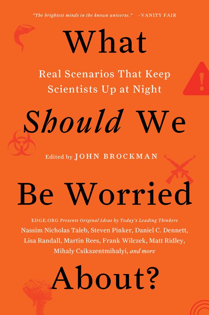 What Should We Be Worried About?: Real Scenarios That Keep Scientists Up at Night