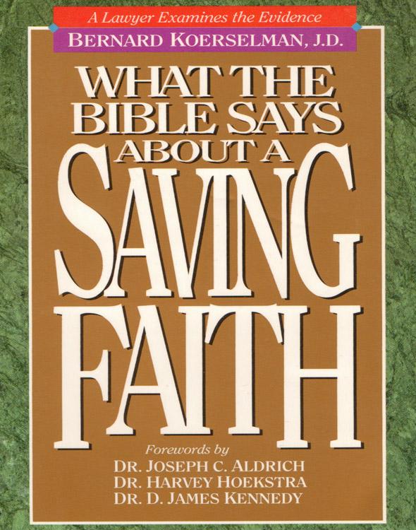 What the Bible Says About a Saving Faith