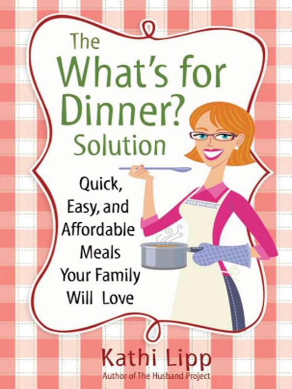 The "What's for Dinner?" Solution