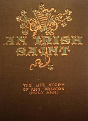Holy Ann: She Lived With God; Brief Life of Ann Preston