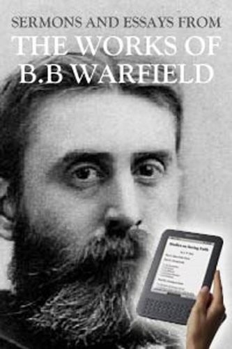 The Works of Benjamin B. Warfield