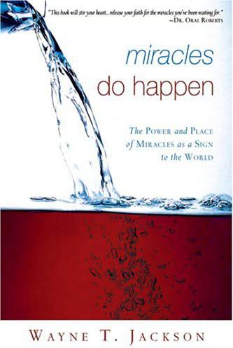 Miracles Do Happen! The Power and Place of Miracles as a Sign to the World