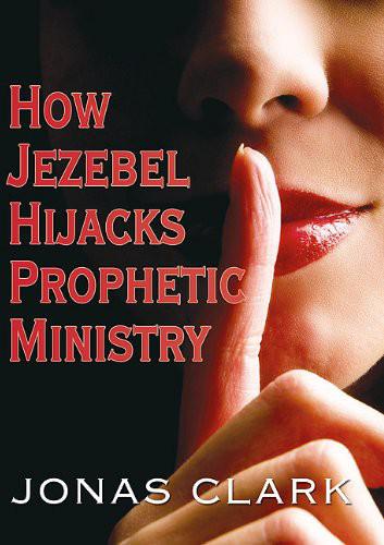 How Jezebel Hijacks Prophetic Ministry