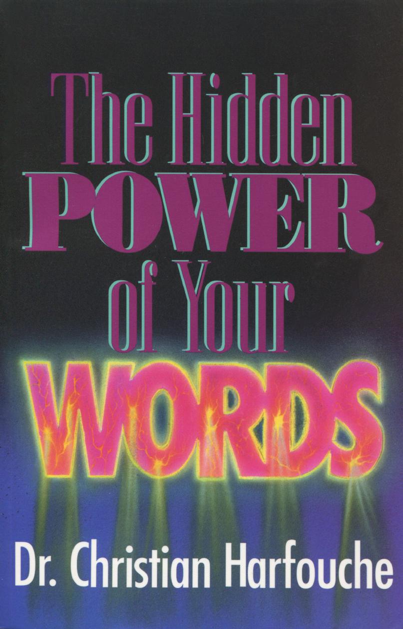 The Hidden Power of Your Words