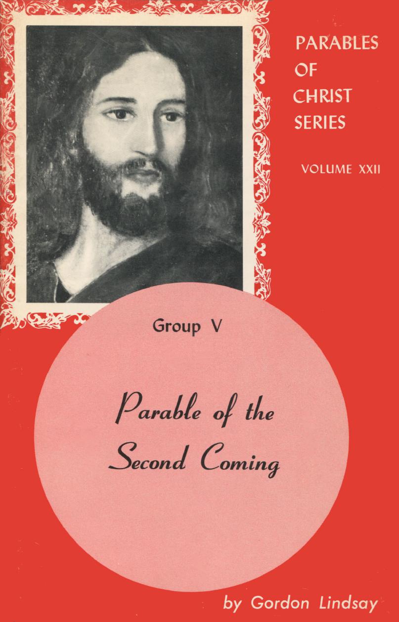 Parable of the Second Coming Group V: Parables of Christ Series Volume XXII