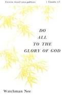 Do All to the Glory of God